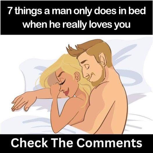 Things a Man Only Does in Bed When He Truly Loves You