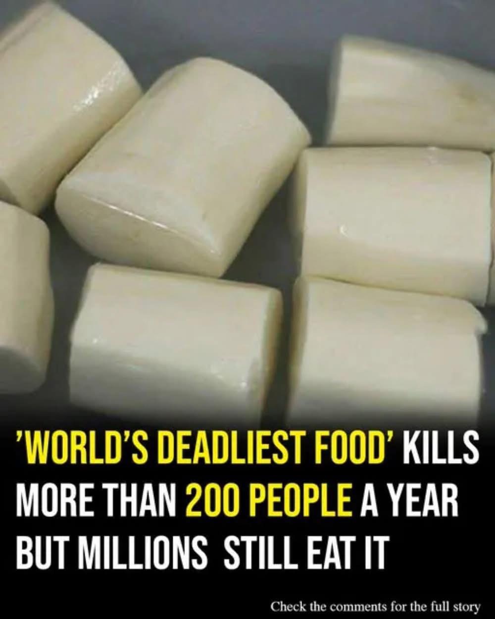 World’s ‘Deadliest Food’ Kills 200 Each Year