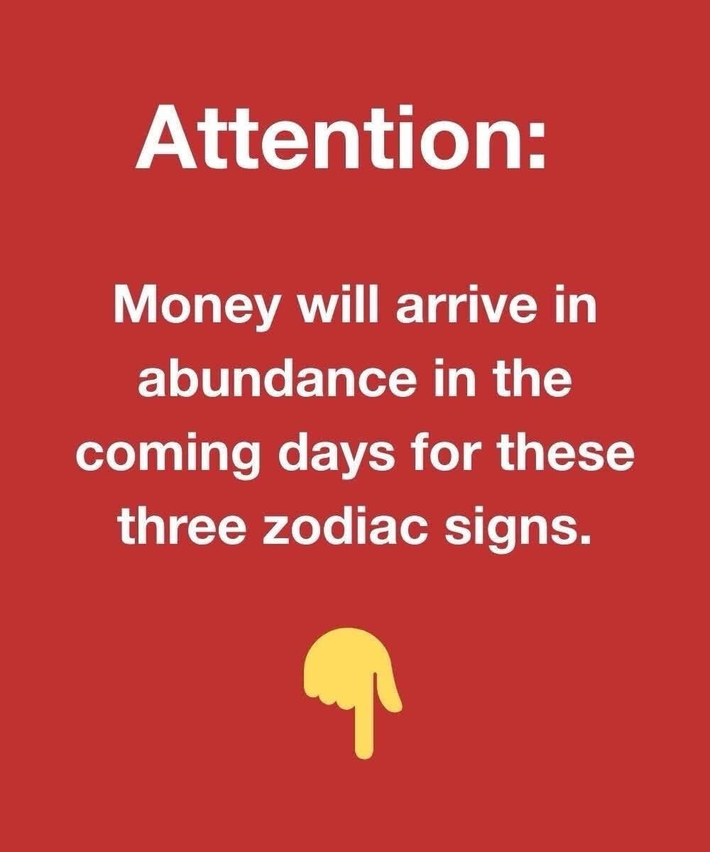 These 3 Zodiac Signs Are About to See a Major Cash Flow