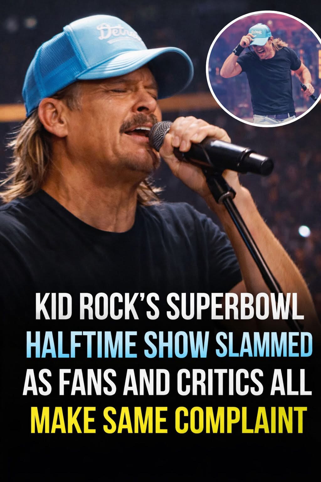 Fans Say the Same Thing After Kid Rock’s Halftime Performance — Internet Reacts