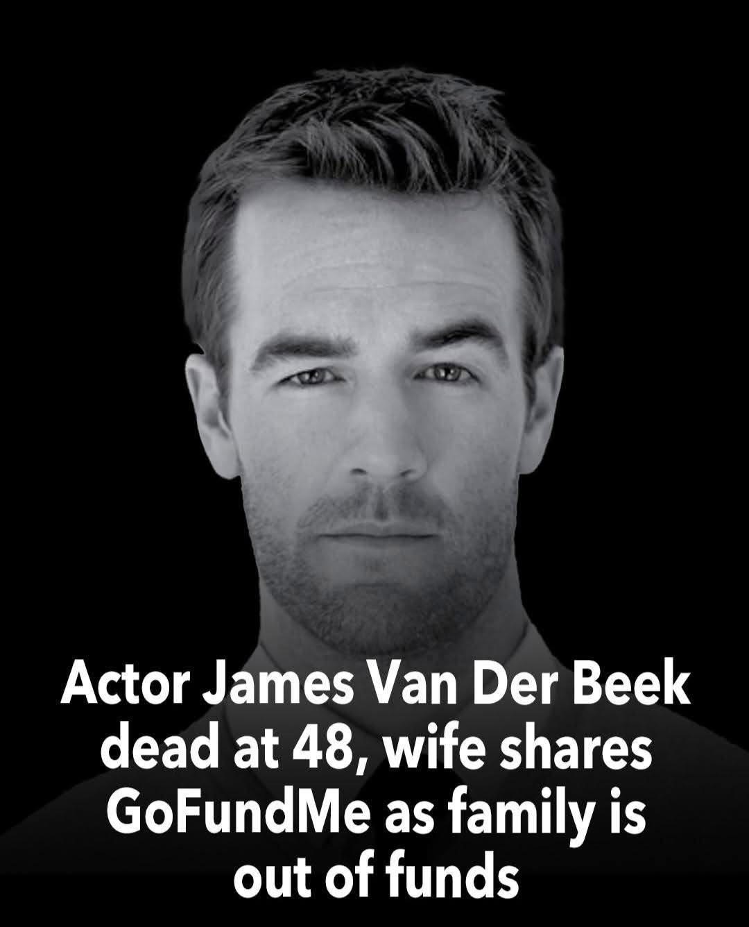 Dawson’s Creek’ Star James Van Der Beek Dead at 48 After Public Cancer Battle