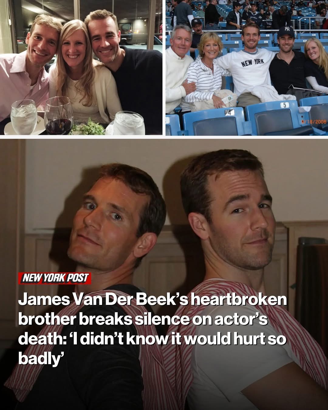 James Van Der Beek’s heartbroken brother breaks silence on actor’s death: ‘I didn’t know it would hurt so badly’