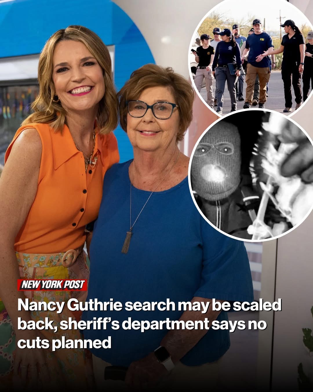 Nancy Guthrie search may be scaled back, sheriff’s department says no cuts planned