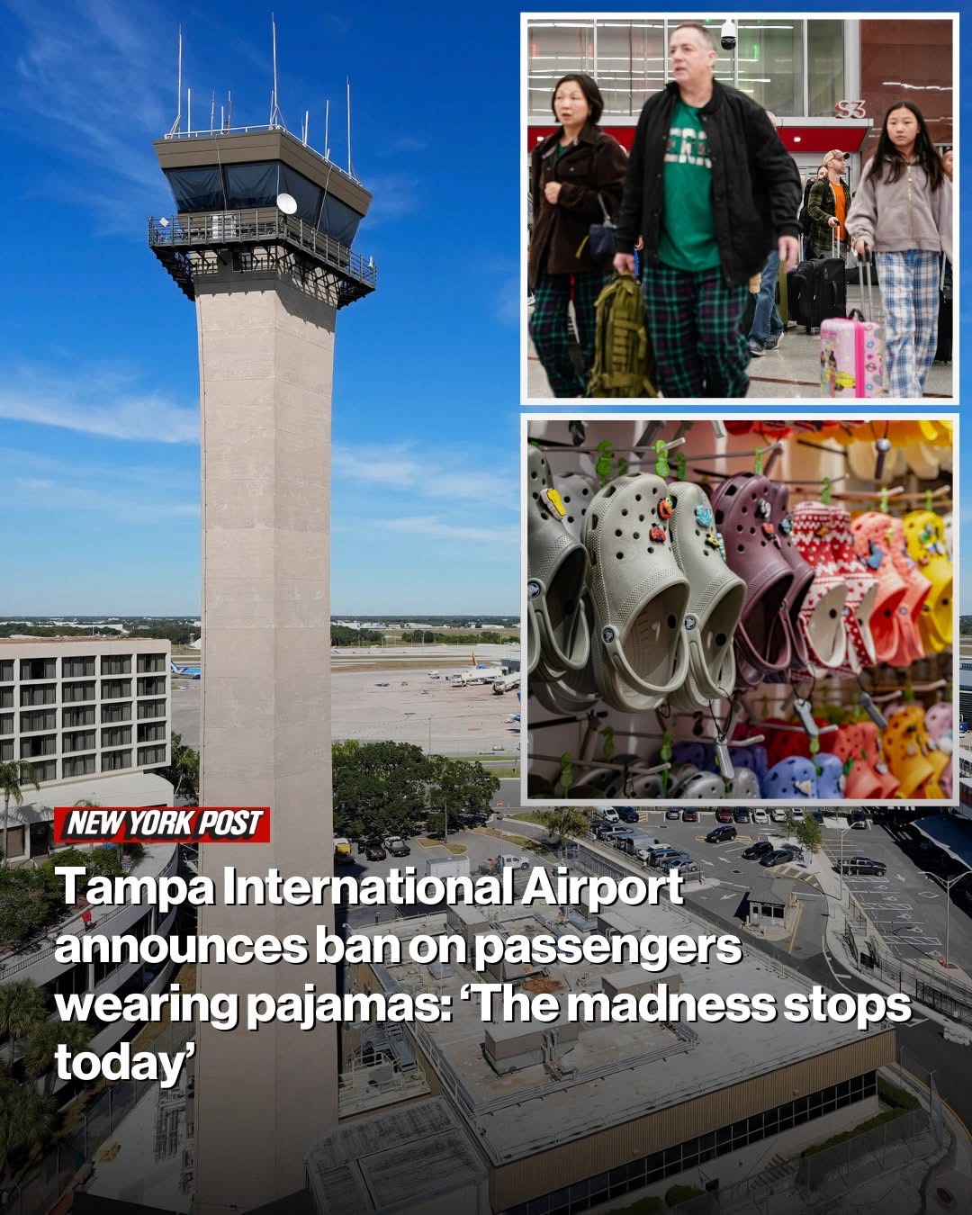 Tampa International Airport says passengers must ‘do their part’ and keep pajamas home: ‘The madness stops today’