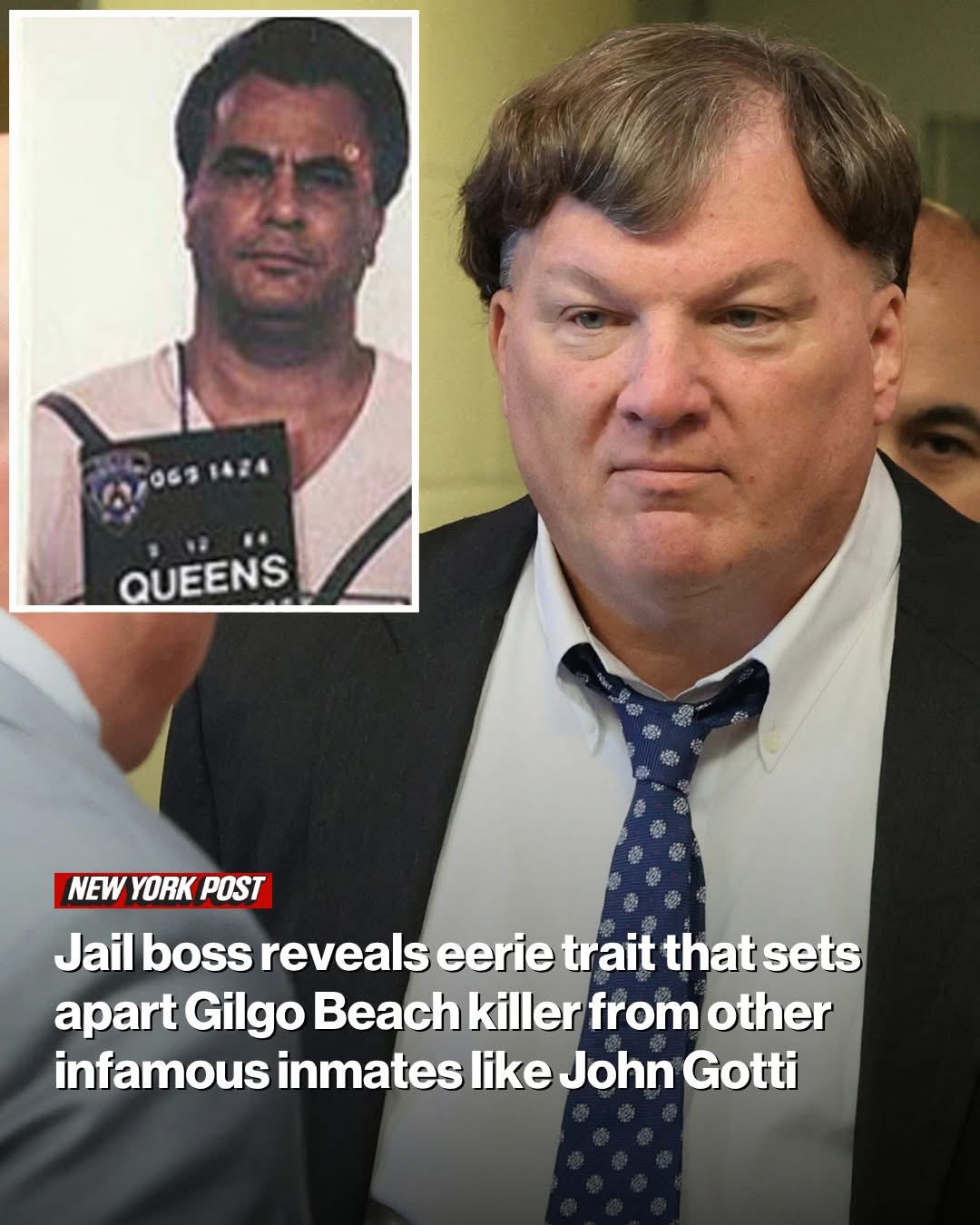Jail boss reveals eerie trait that sets Gilgo Beach killer apart from other infamous inmates like John Gotti
